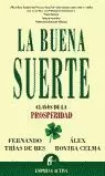 LA BUENA SUERTE LA BUENA SUERTE