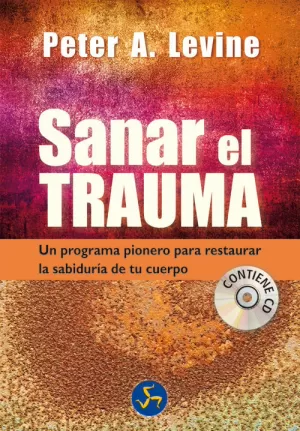 SANAR EL TRAUMA SANAR EL TRAUMA