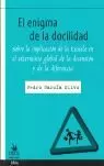 EL ENIGMA DE LA DOCILIDAD EL ENIGMA DE LA DOCILIDAD
