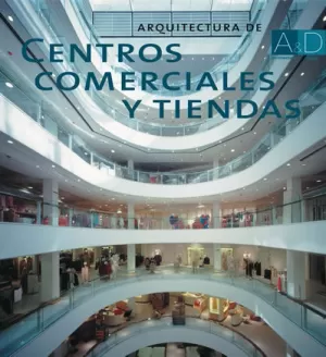 ARQUITECTURA DE CENTROS COMERCIALES Y TIENDAS