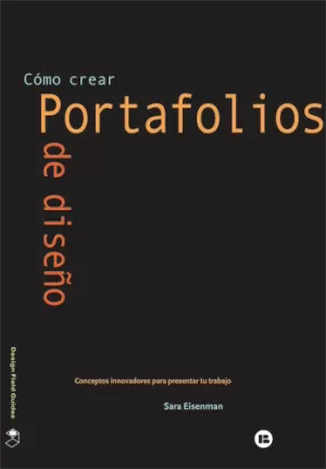 CÓMO CREAR PORTAFOLIOS DE DISEÑO CÓMO CREAR PORTAFOLIOS DE DISEÑO
