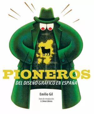 PIONEROS DEL DISEÑO GRÁFICO EN ESPAÑA PIONEROS DEL DISEÑO GRÁFICO EN ESPAÑA