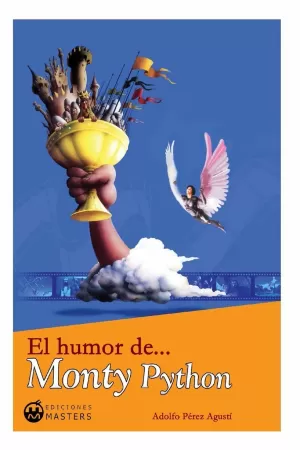 EL HUMOR DE MONTY PYTHON EL HUMOR DE MONTY PYTHON