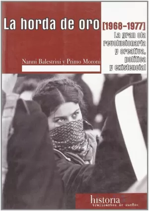 LA HORDA DE ORO: LA GRAN OLA REVOLUCIONARIA Y CREATIVA POLÍTICA Y EXISTENCIAL (1968-1977)