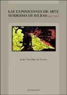 LAS EXPOSICIONES DE ARTE MODERNO DE BILBAO (1900-1910)