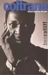 COLTRANE: HISTORIA DE UN SONIDO COLTRANE: HISTORIA DE UN SONIDO