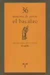 36 MANERAS DE GUISAR EL BACALAO 36 MANERAS DE GUISAR EL BACALAO