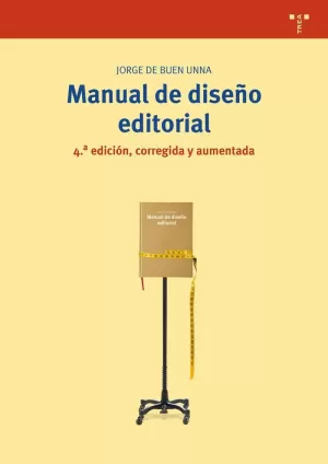 MANUAL DE DISEÑO EDITORIAL (4.ª ED., CORREGIDA Y AUMENTADA) MANUAL DE DISEÑO EDITORIAL (4.ª ED., CORREGIDA Y AUMENTADA)