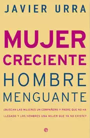 MUJER CRECIENTE, HOMBRE MENGUANTE MUJER CRECIENTE, HOMBRE MENGUANTE