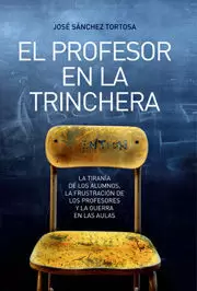 EL PROFESOR EN LA TRINCHERA