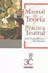 MANUAL DE TEORÍA Y PRÁCTICA TEATRAL MANUAL DE TEORÍA Y PRÁCTICA TEATRAL