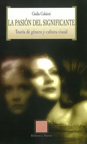 LA PASION DEL SIGNIFICANTE-COLAIZZI,G. LA PASION DEL SIGNIFICANTE-COLAIZZI,G.