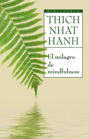 EL MILAGRO DE MINDFULNESS EL MILAGRO DE MINDFULNESS