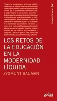 LOS RETOS DE LA EDUCACIÓN EN LA MODERNIDAD LÍQUIDA LOS RETOS DE LA EDUCACIÓN EN LA MODERNIDAD LÍQUIDA