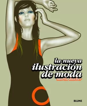 NUEVA ILUSTRACIÓN DE MODA, LA NUEVA ILUSTRACIÓN DE MODA, LA