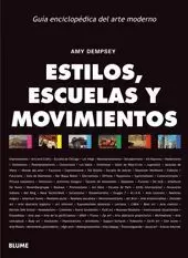 ESTILOS, ESCUELAS Y MOVIMIENTOS ESTILOS, ESCUELAS Y MOVIMIENTOS