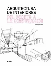 ARQUITECTURA DE INTERIORES : DEL BOCETO A LA CONSTRUCCIÓN