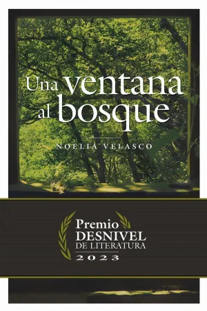 UNA VENTANA AL BOSQUE UNA VENTANA AL BOSQUE