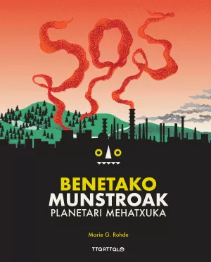 SOS BENETAKO MUNSTROAK - PLANETARI MEHATXUKA