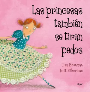 LAS PRINCESAS TAMBIÉN SE TIRAN PEDOS LAS PRINCESAS TAMBIÉN SE TIRAN PEDOS