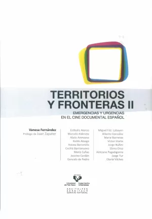 TERRITORIOS Y FRONTERAS II. EMERGENCIAS Y URGENCIAS EN EL CINE DOCUMENTAL ESPAÑO