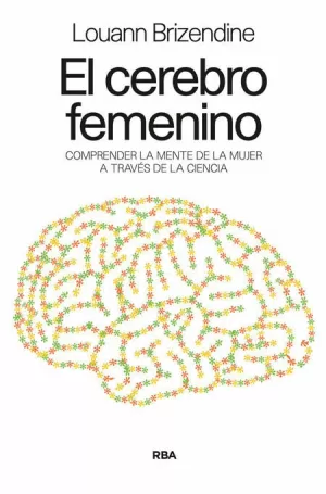EL CEREBRO FEMENINO EL CEREBRO FEMENINO