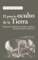 PRECIO OCULTO DE LA TIERRA, EL PRECIO OCULTO DE LA TIERRA, EL