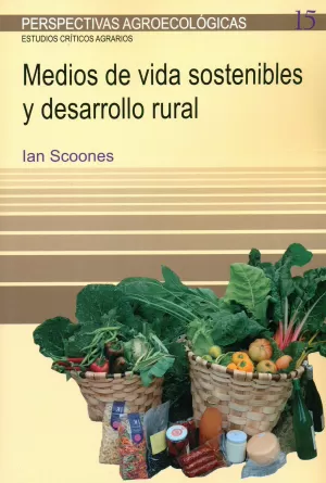 MEDIOS DE VIDA SOSTENIBLES Y DESARROLLO RURAL MEDIOS DE VIDA SOSTENIBLES Y DESARROLLO RURAL
