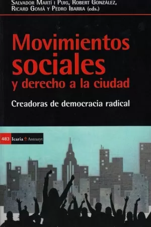 MOVIMIENTOS SOCIALES Y DERECHO A LA CIUDAD /CREADORAS DE DEMOCRACIA RADICAL