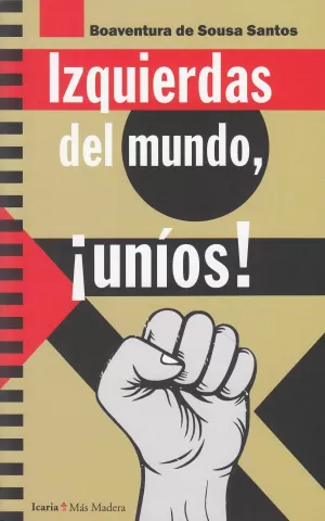 IZQUIERDAS DEL MUNDO, ¡UNIOS! IZQUIERDAS DEL MUNDO, ¡UNIOS!