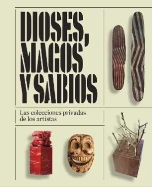 DIOSES, MAGOS Y SABIOS DIOSES, MAGOS Y SABIOS