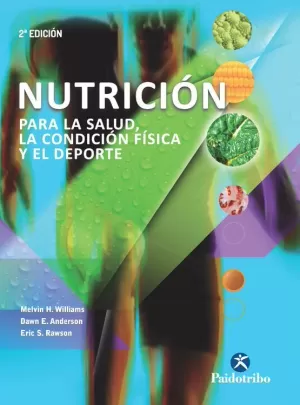 NUTRICIÓN PARA LA SALUD, LA CONDICIÓN FÍSICA Y EL DEPORTE (BICOLOR)