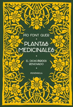 PLANTAS MEDICINALES: EL DIOSCÓRIDES RENOVADO PLANTAS MEDICINALES: EL DIOSCÓRIDES RENOVADO