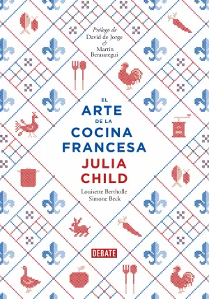 EL ARTE DE LA COCINA FRANCESA EL ARTE DE LA COCINA FRANCESA