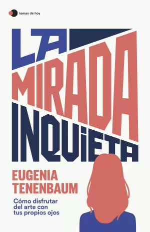 LA MIRADA INQUIETA LA MIRADA INQUIETA