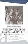 FOUNDATIONS OF CLASSICAL BALLET FOUNDATIONS OF CLASSICAL BALLET
