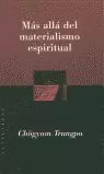 MAS ALLA DEL MATERIALISMO ESPIRITUAL