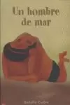 HOMBRE DE MAR, UN HOMBRE DE MAR, UN