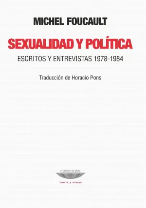 SEXUALIDAD Y POLÍTICAS. ESCRITOS Y ENTREVISTAS 1978-1984