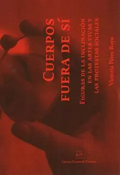 CUERPOS FUERA DE SÍ CUERPOS FUERA DE SÍ