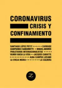 CORONAVIRUS, CRISIS Y CONFINAMIENTO CORONAVIRUS, CRISIS Y CONFINAMIENTO