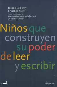 NIÑOS QUE CONSTRUYEN SU PODER DE LEER Y ESCRIBIR NIÑOS QUE CONSTRUYEN SU PODER DE LEER Y ESCRIBIR