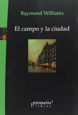 EL CAMPO Y LA CIUDAD EL CAMPO Y LA CIUDAD