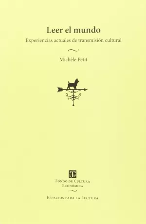 LEER EL MUNDO: EXPERIENCIAS ACTUALES DE TRANSMISIÓN CULTURAL