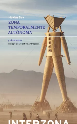 ZONA TEMPORALMENTE AUTONOMA ZONA TEMPORALMENTE AUTONOMA