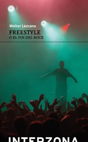 FREESTYLE O EL FIN DEL ROCK FREESTYLE O EL FIN DEL ROCK