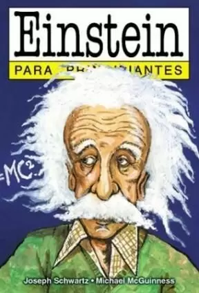 EINSTEIN PARA PRINCIPIANTES EINSTEIN PARA PRINCIPIANTES
