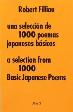 UNA SELECCIÓN DE 1000 POEMAS JAPONESES BÁSICOS / A SELECTION FROM 1000 BASIC JAPANESE POEMS UNA SELECCIÓN DE 1000 POEMAS JAPONESES BÁSICOS / A SELECTION FROM 1000 BASIC JAPANESE POEMS