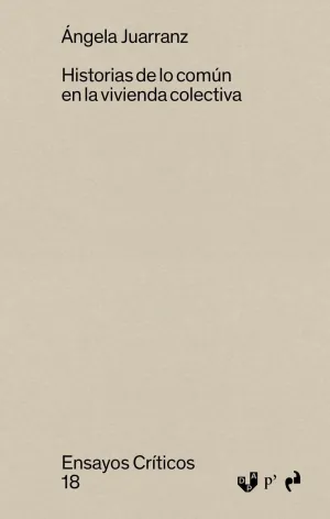 HISTORIAS DE LO COMUN EN LA VIVIENDA COLECTIVA
