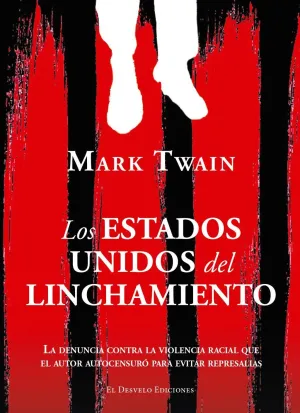 ESTADOS UNIDOS DEL LINCHAMIENTO, LOS ESTADOS UNIDOS DEL LINCHAMIENTO, LOS